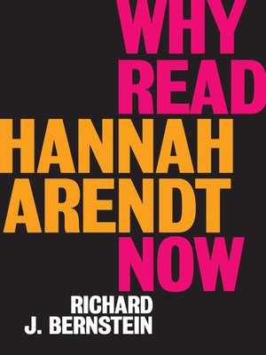cover image of Why Read Hannah Arendt Now?